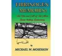 Michael W Mosesson Fibrinogen Memoirs 2 (Tascabile)