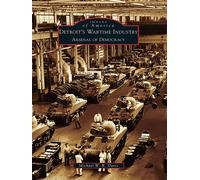 Michael W. R. Davis Detroit's Wartime Industry (Tascabile) Images of America