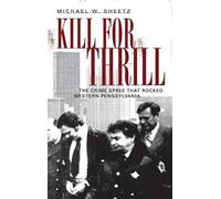 Michael W Sheetz Kill for Thrill (Copertina rigida)