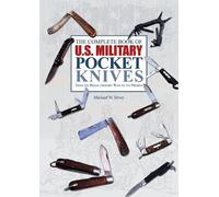 Michael W. Silv The Complete Book of U.S. Military Pocket Kni (Copertina rigida)