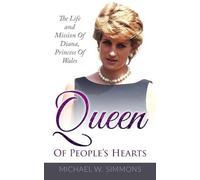 Michael W Simmons Queen Of People's Hearts (Tascabile)