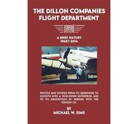 Michael W Sims The Dillon Companies Flight Department. (Tascabile)