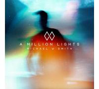 Michael W. Smith A Million Lights (CD) Album