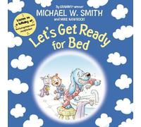 Michael W. Smith Mike Nawrocki Let's Get Ready for Bed (Libro di cartone)