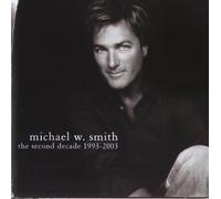 Michael W Smith Second Decade 1993-2003 (CD)