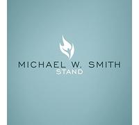 Michael W. Smith - Stand