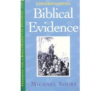 Michael W. Sours Understanding Biblical Evidence (Tascabile)