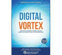 Michael Wade Jeff Loucks James Macaulay Digital Vortex (Copertina rigida)