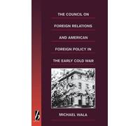 Michael Wala The Council on Foreign Relations and American Po (Copertina rigida)