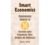 Michael Walden Smart Economics (Copertina rigida)
