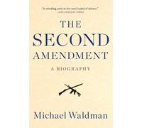 Michael Waldman The Second Amendment (Tascabile)