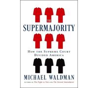 Michael Waldman The Supermajority (Copertina rigida)