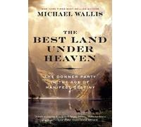 Michael Wallis The Best Land Under Heaven (Tascabile)