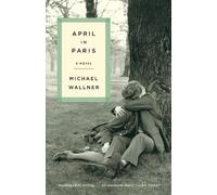 Michael Wallner April in Paris (Tascabile)