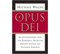 Michael Walsh Associate Professor Michael Walsh (co Opus Dei (Tascabile)