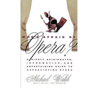 Michael Walsh Who's Afraid of Opera? (Tascabile)