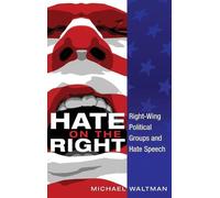 Michael Waltman Hate on the Right (Copertina rigida)