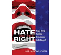 Michael Waltman Hate on the Right (Tascabile)