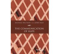 Michael Waltman John Haas The Communication of Hate (Copertina rigida)