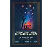 Michael Warren The Revolutionary Words That Forged America (Tascabile)