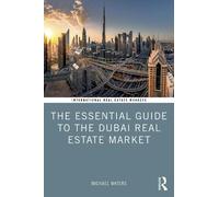 Michael Waters The Essential Guide to the Dubai Real Estate Market (Tascabile)