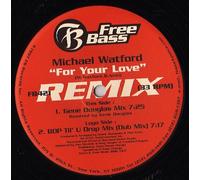 Michael Watford - For Your Love Remix - Michael Watford 12"
