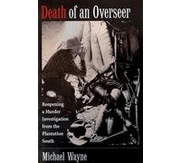 Michael Wayne Death of an Overseer (Copertina rigida)