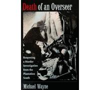 Michael Wayne Death of an Overseer (Copertina rigida)