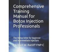 Michael Wayne R Comprehensive Training Manual for Botox Injection P (Tascabile)