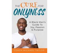 Michael Wayne Taylor The Cure For Onlyness (Tascabile)