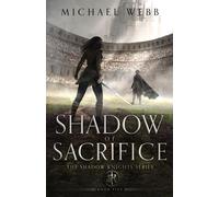 Michael Webb Shadow of Sacrifice (Tascabile)