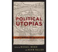 Michael Weber Political Utopias (Tascabile)