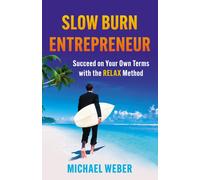 Michael Weber Slow Burn Entrepreneur (Copertina rigida)