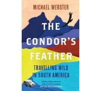 Michael Webster The Condor's Feather (Tascabile)