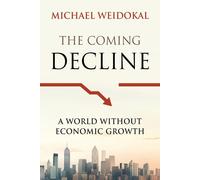 Michael Weidokal The Coming Decline (Tascabile)