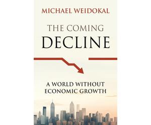 Michael Weidokal The Coming Decline (Tascabile)