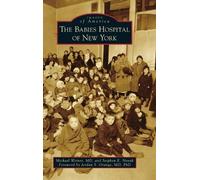 Michael Weiner MD Stephen E Novak Babies Hospital of New York (Copertina rigida)