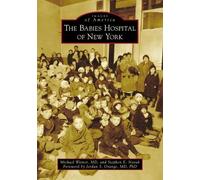 Michael Weiner Stephen E Novak The Babies Hospital of New York (Tascabile)