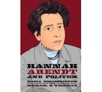 Michael Weinman Maria Robaszkiewic Hannah Arendt and Politic (Copertina rigida)