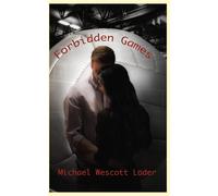 Michael Wescott Loder Forbidden Games (Tascabile)