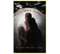 Michael Wescott Loder Forbidden Games (Tascabile)