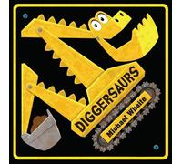 Michael Whaite Diggersaurs (Copertina rigida) Diggersaurs