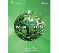 Michael White David Rayner Essential Maths 8 Higher (Tascabile) Essential Maths