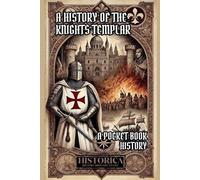 Michael White Edmund Haviland A History of the Knights Templar (Tascabile)