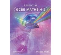 Michael White Essential GCSE Maths 4-5 (Tascabile) Essential Maths