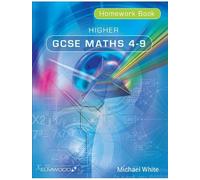 Michael White Higher GCSE Maths 4-9 Homework Book (Tascabile) Essential Maths