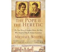 Michael White The Pope and the Heretic (Tascabile)