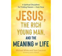 Michael White Tom Cor Jesus, the Rich Young Man, and the Meaning of (Tascabile)