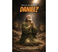 Michael Whitworth What Is the Book of Daniel (Tascabile)
