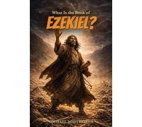 Michael Whitworth What Is the Book of Ezekiel? (Tascabile)